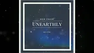 ACID CRACK - Unearthly (HARD TRAP BEAT)