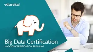 Big Data Certification | Hadoop Certification | Cloudera Certification | Edureka