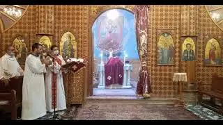 عشية صوم القديسة العذراء مريم يوم 7 أغسطس 2021م بدير القديس العظيم الأنبا ابرآم