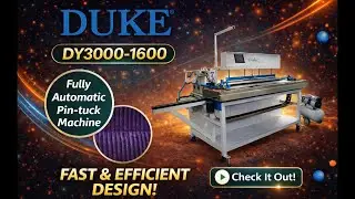 DUKE DY3000-1600 Fully Automatic Pin-Tuck Machine | Fast & Efficient Design