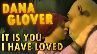 Shrek: It Is You I Have Loved (Tribute)
