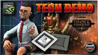[ TECH DEMO ] Warhammer Chaos & Conquest [ Nvidia GeForce GTX 970m ] 1080p