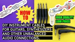 📓 Tutorial - How to make DIY high quality unbalanced instrument cable for Synthesizer and Guitar