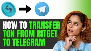 How To Transfer TON From Bitget To Telegram Wallet ONLY METHOD