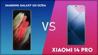 Samsung Galaxy S21 Ultra vs Xiaomi 14 Pro Technical Comparison