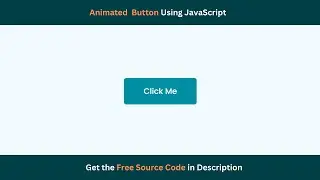 Animated Button on Click Using HTML, CSS, and JavaScript | Free Source Code
