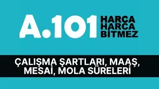 A101 ÇALIŞMA ŞARTLARI - KASA ZOR MU ?