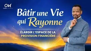 B&acirc;tir une Vie qui Rayonne | Dimanche 25 Janvier 2026