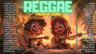 🔥 Tagalog Reggae Love Music (OPM Relaxing Nonstop Mix) | BEST RELAXING REGGAE LOVE MUSIC