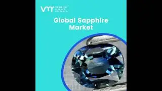 Sapphire Market Size, Share, Geographic Scope And Forecast