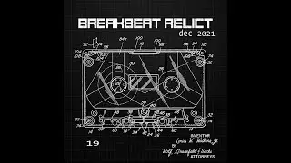 Breakbeat Relict 19 (december 2021 releases live mix)