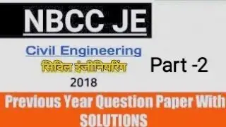 NBCC JE Civil || 2018 || Previous Years Questions Papers || CIVIL ENGINEERING ||