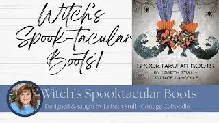 Witch's Spooktacular Boots - part 1
