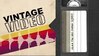 Vintage Video Podcast - 0144 - The Idolmaker (1980)