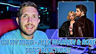 Alex Warren & ROSÉ - On My Mind **SONG REACTION!!**