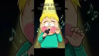 South Park Theme BeatBox