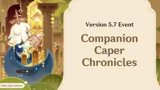 Companion Caper Chronicles [EN Sub] | Genshin Impact 5.7 Event | Cut Scenes and Gameplay