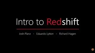 Intro to Redshift (Class Lecture By Josh Planz)