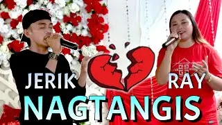 NAGTANGIS COVER BY RAY & JERIK BADY GROUP