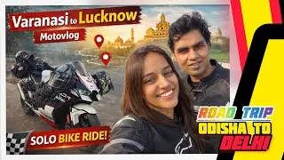 Ep-1 Varanasi to Lucknow Motovlog | Kawasaki Zx10r | Solo Ride on Superbike | 2025 Day-8