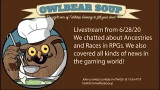 Burn Bryte, Ancestries and other RPG chat with OwlBearSoup