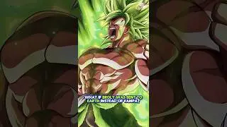 What If Broly was sent to Earth instead of Vampa?!