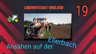 [FS19/LS19]Ans&auml;en beim Teddel auf der Ellerbach