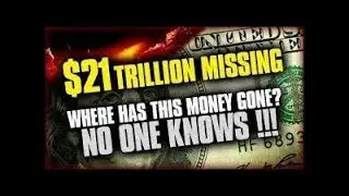 21 Trillion Dollars missing & The Aborigines How They are Connected