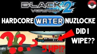 Pok&eacute;mon Black 2 Hardcore Nuzlocke - Water Types Only!
