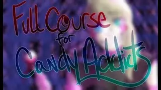 (English Cover) Full Course for Candy Addicts