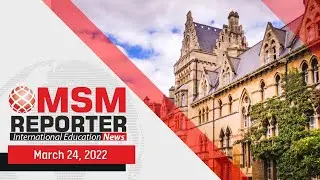 Top International Education News of the Week, March 18- 24, 2022