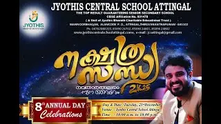 Jyothis Central School Attingal | 8th Annual Day Celebration | Nakshathra Sandhya 2025....