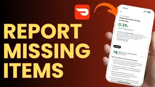 How to Report Missing Items on DoorDash