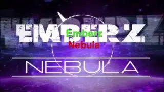 [Dubstep] Emberz - Nebula