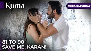 KUMA Mega Episode 81-90 | Pregnancy Exposed, Death Trap for the Baby!  Turkish Series in English Dub