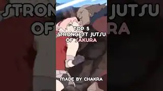 Top 5 Strongest Jutsu of Sakura