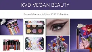 KVD Vegan Beauty Surreal Garden Holiday 2023 Collection