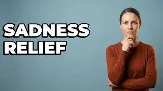 What To Do For Persistent Profound Sadness?