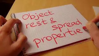 JavaScript tutorial: object rest and spread properties (Part 1 of Latest in ECMAScript 2018)