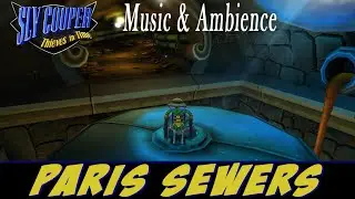 Music & Ambience | Sly 4 - Paris Sewers