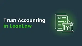 Trust Accounting for Law Firms with LeanLaw