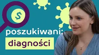Agnieszka Kurzewska: Praca diagnosty laboratoryjnego - medycyna zza mikroskopu