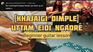 Khajaigi dimple (uttam eidi ngaore) ||  easy guitar lesson Beginer