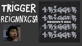 UN DUO BUN?! l Reactie Reignn x GSA - TRIGGER