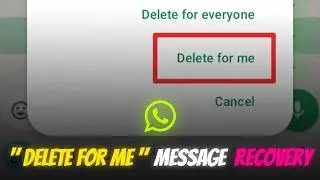 Whatsapp Delete For Me Message Recovery Kaise Kare | Recover 