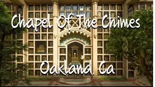 Chapel Of The Chimes. Oakland Ca - Mausoleum & Columbarium