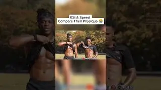 KSI & Speed Compare Their Physique 😭