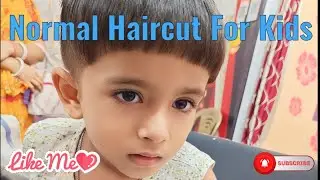 Simple Haircut For Kids || How To Cut For Kids