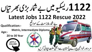 Latest Rescue 1122 Jobs 2022| New Jobs 2022 in Pakistan Today | Govt. Jobs 2022 | #rescue1122