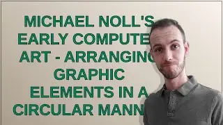 Mathematica: Michael Noll's early computer art - arranging graphic elements in a circular manner